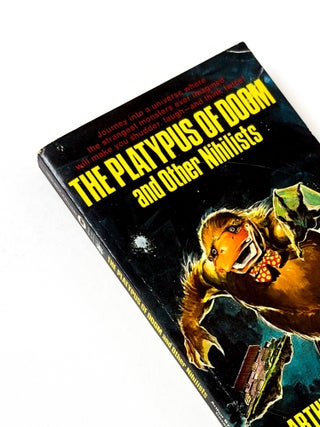 Item #49413 THE PLATYPUS OF DOOM: And Other Nihilists. Arthur Byron Cover