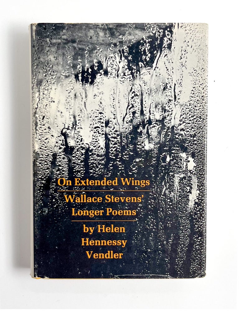ON EXTENDED WINGS: Wallace Stevens' Longer Poems