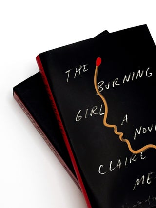 THE BURNING GIRL. Claire Messud.