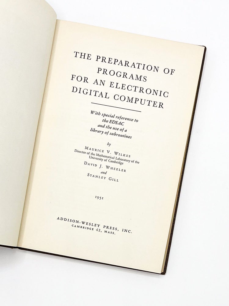 THE PREPARATION OF PROGRAMS FOR AN ELECTRONIC DIGITAL COMPUTER