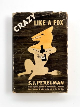 Item #49932 CRAZY LIKE A FOX. S. J. Perelman