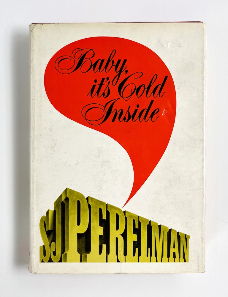 BABY, IT'S COLD INSIDE