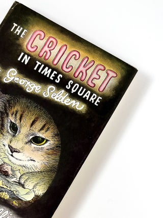 Item #50070 THE CRICKET IN TIMES SQUARE. George Selden, Garth Williams