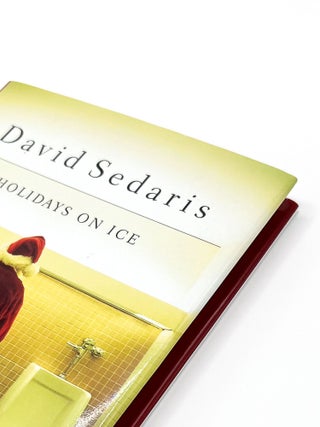 Item #50361 HOLIDAYS ON ICE. David Sedaris