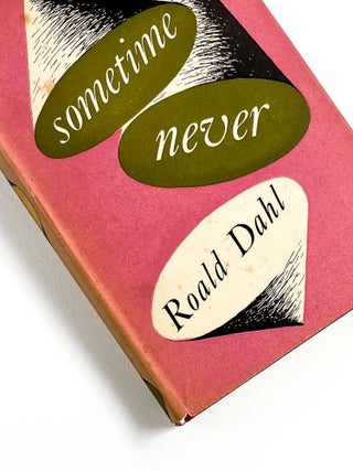 Item #50433 SOMETIME NEVER: A Fable for Supermen. Roald Dahl
