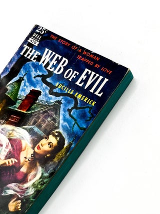 Item #50463 THE WEB OF EVIL. Lucille Emerick