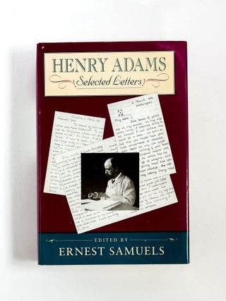 Item #50486 HENRY ADAMS : Selected Letters. Henry Adams, Ernest Samuels
