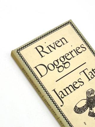 Item #50546 RIVEN DOGGERIES. James Tate