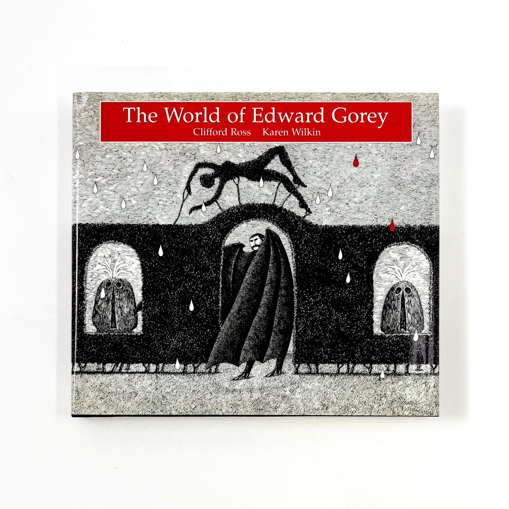 WORLD OF EDWARD GOREY | Edward Gorey, Clifford Ross, Karen Wilkin
