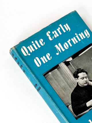 Item #50593 QUITE EARLY ONE MORNING. Dylan Thomas