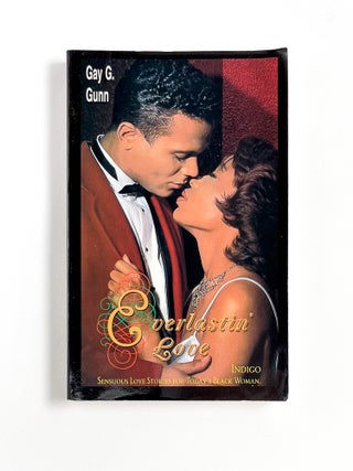 EVERLASTIN' LOVE. Gay G. Gunn.