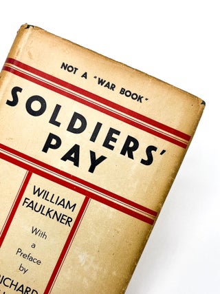 SOLDIERS' PAY. William Faulkner, Richard Hughes.