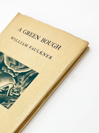 Item #50864 A GREEN BOUGH. William Faulkner