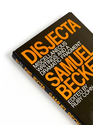 Item #50877 DISJECTA: Miscellaneous Writings and a Dramatic Fragment. Samuel Beckett, Ruby Cohn