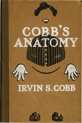 COBB'S ANATOMY. Irvin Cobb, Peter Newell.