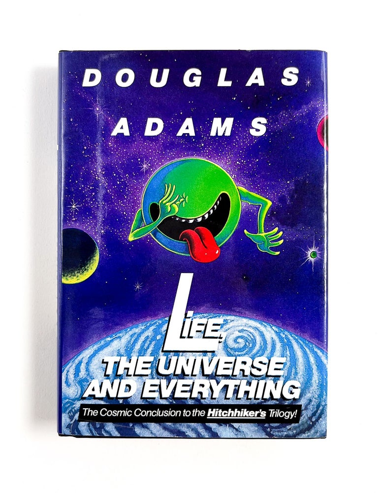 LIFE, THE UNIVERSE AND EVERYTHING