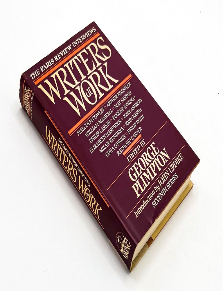 WRITERS AT WORK: The Paris Review Interviews: Seventh Series