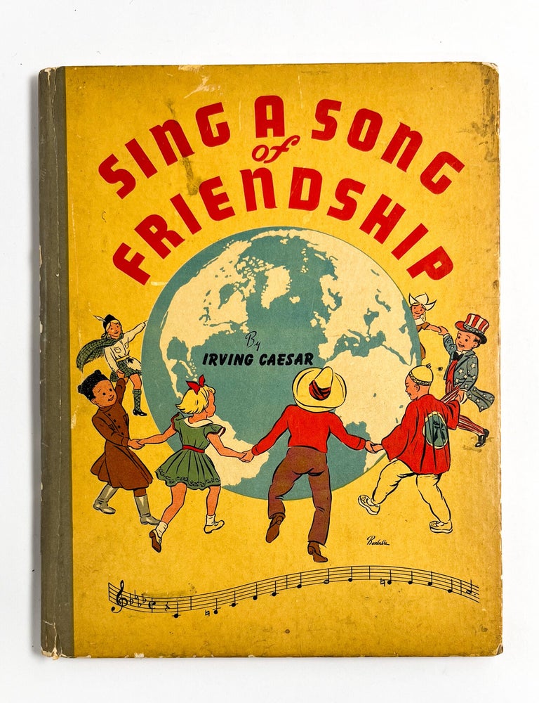SING A SONG OF FRIENDSHIP