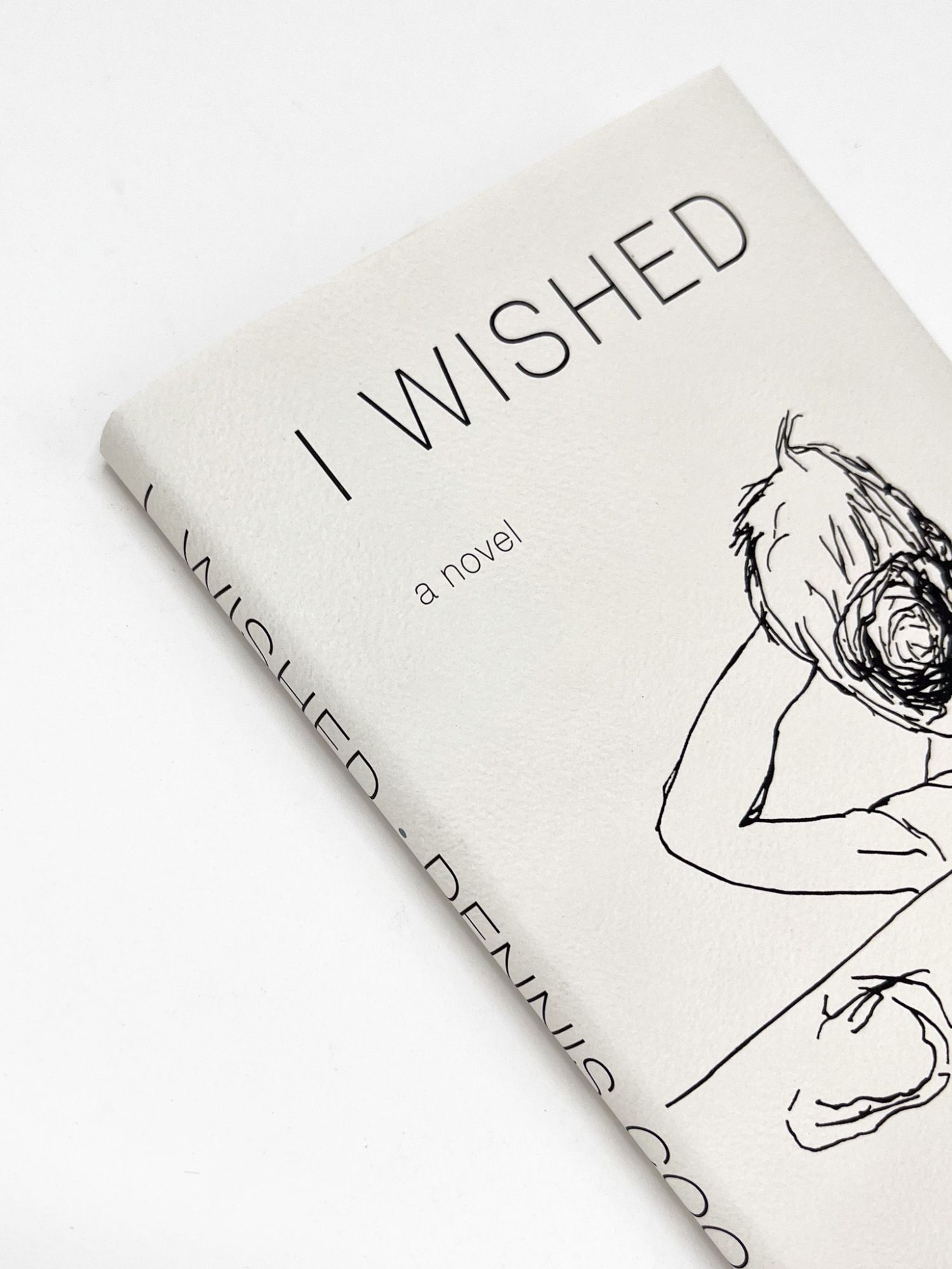 I WISHED | Dennis Cooper | First printing