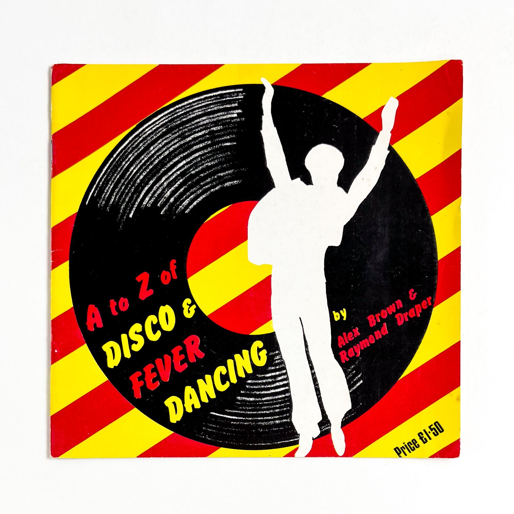 Dancing Fever Color A TO Z OF DISCO & FEVER DANCING | Alex Brown, Draper Raymond