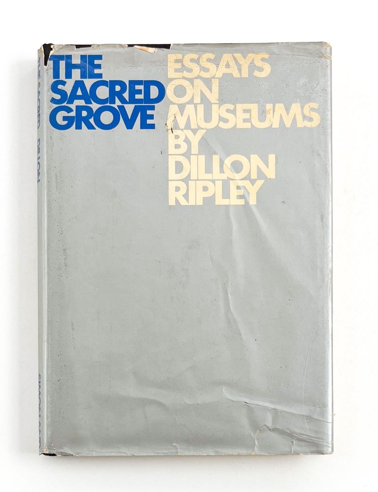 THE SACRED GROVE: Essays on Museums