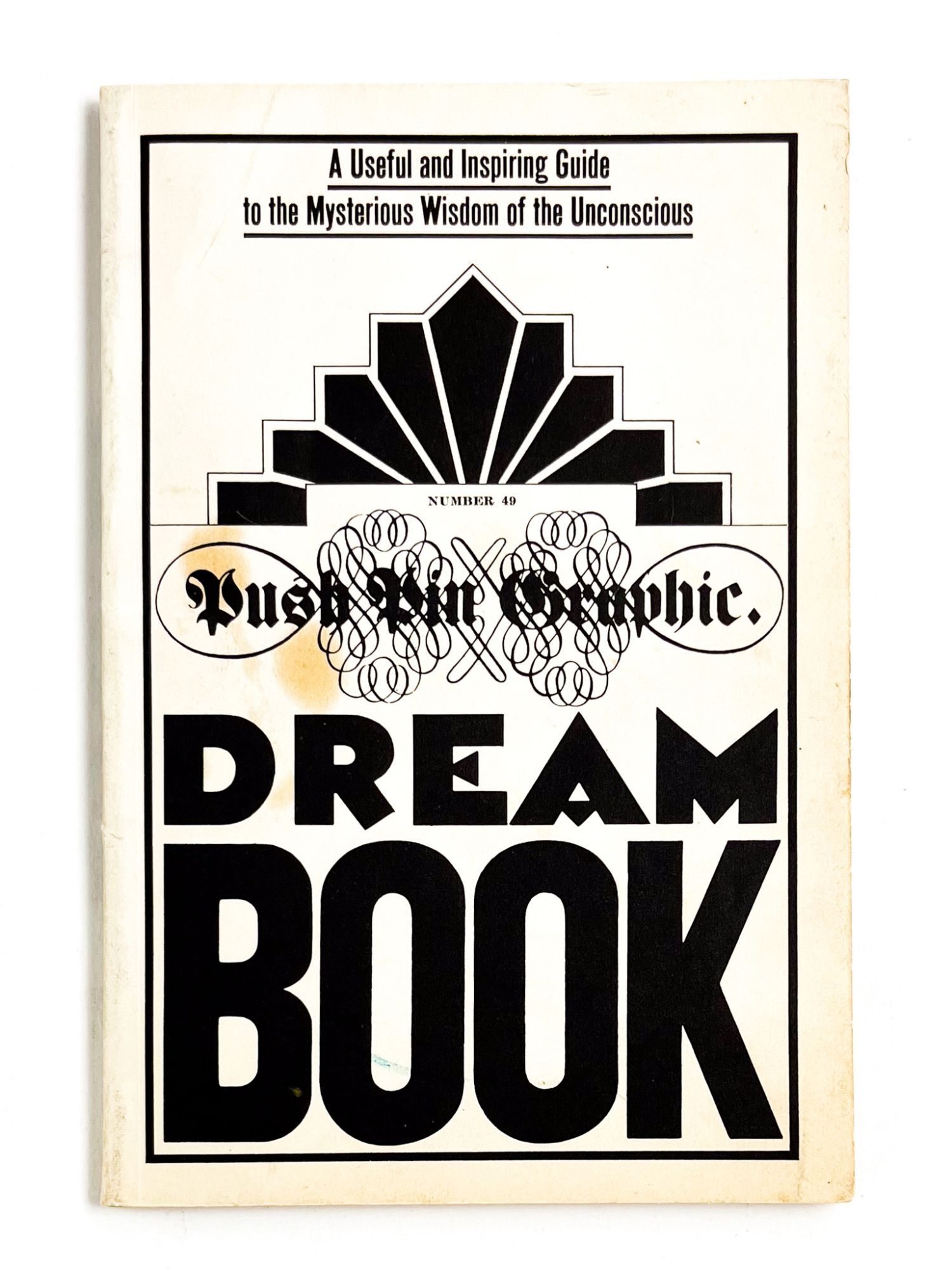 THE PUSH PIN GRAPHIC: Dream Book | Milton Glaser, Seymour Chwast