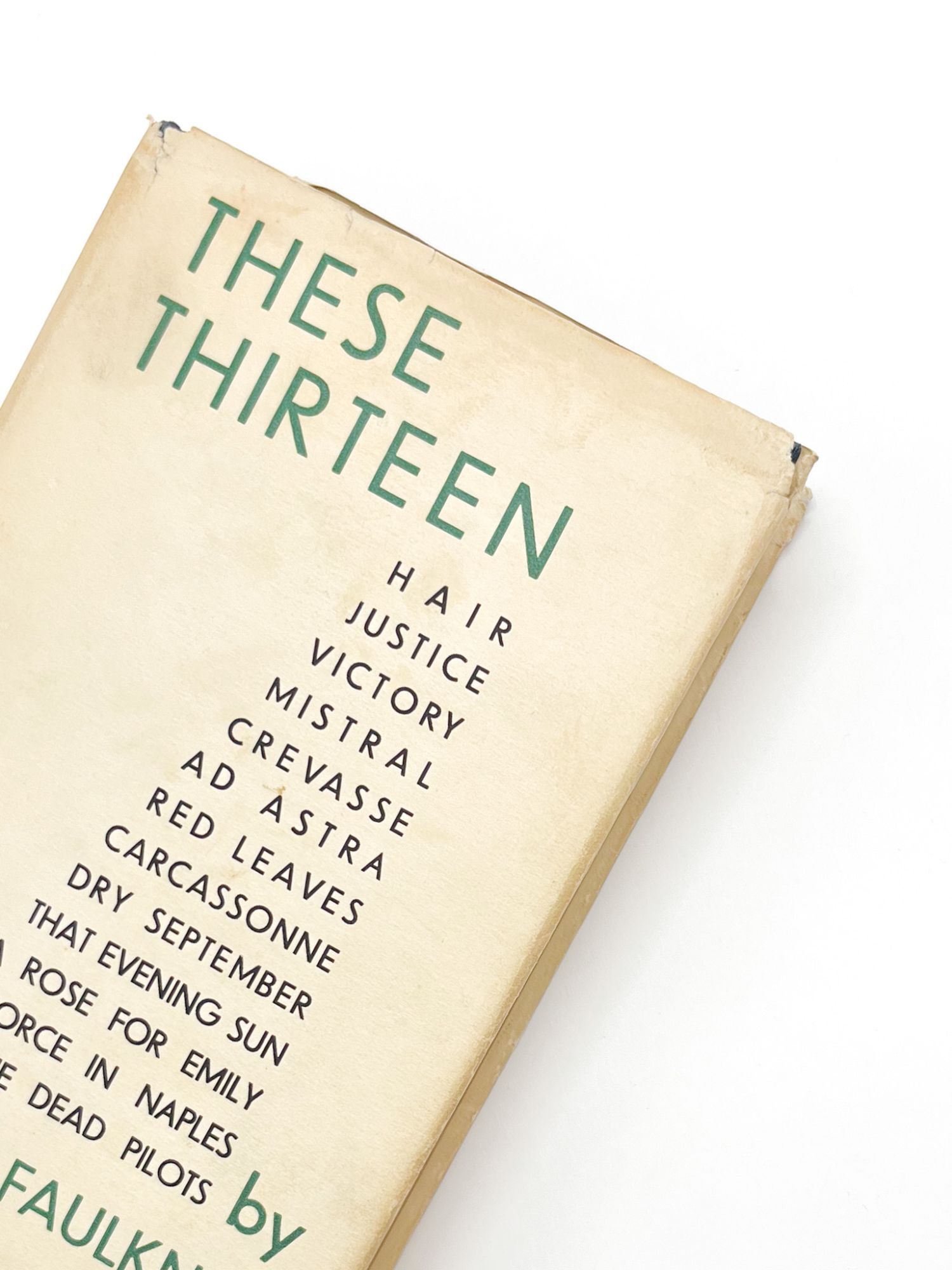 THESE THIRTEEN | William Faulkner | First edition