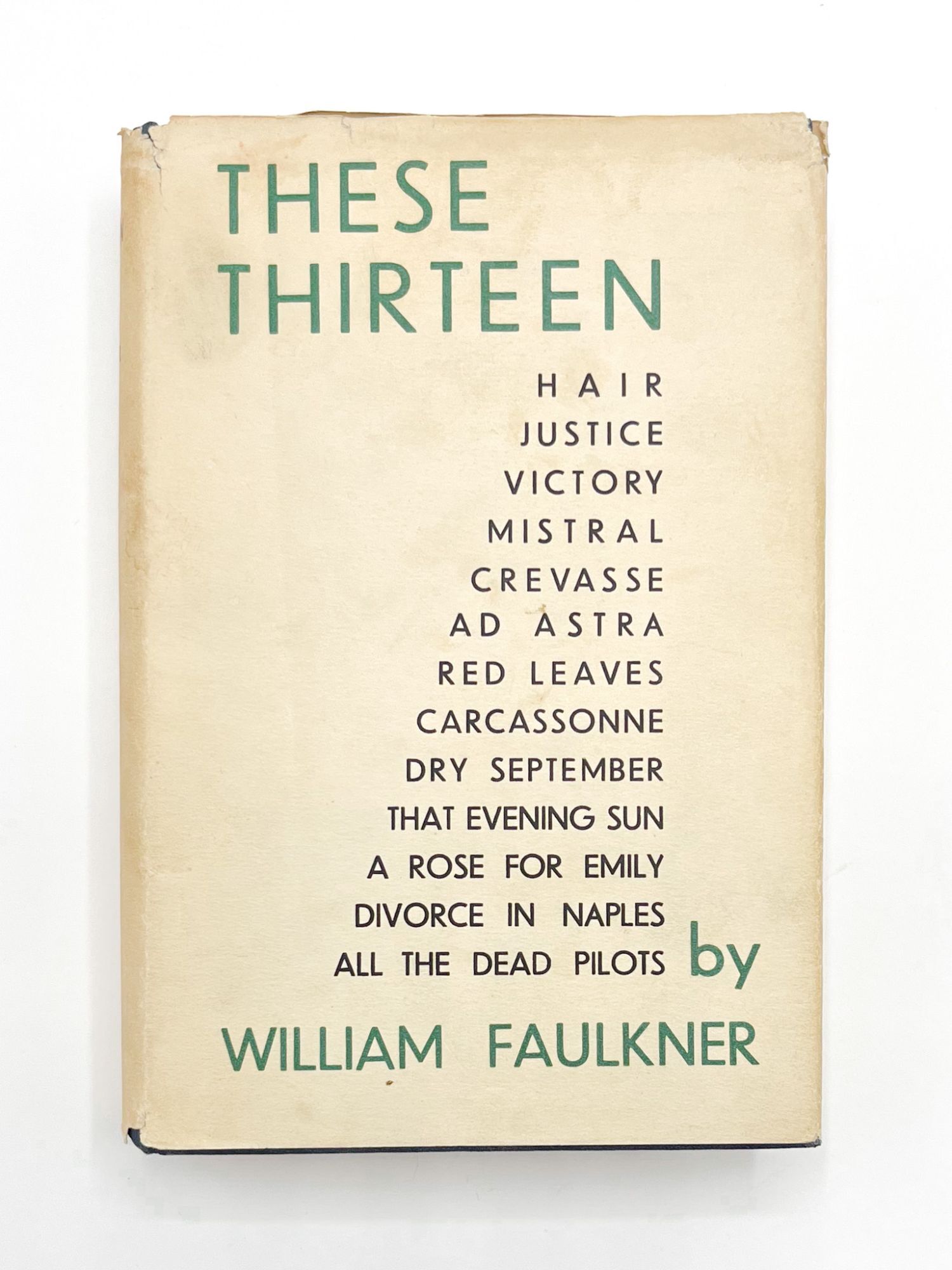 THESE THIRTEEN | William Faulkner | First edition