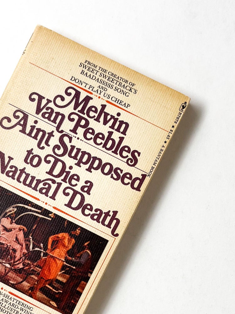 Naturally Die AINT SUPPOSED TO DIE A NATURAL DEATH | Melvin Van Peebles | First printing