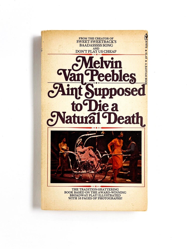 Naturally Die AINT SUPPOSED TO DIE A NATURAL DEATH | Melvin Van Peebles | First printing