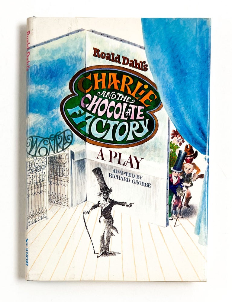 CHARLIE AND THE CHOCOLATE FACTORY: A Play