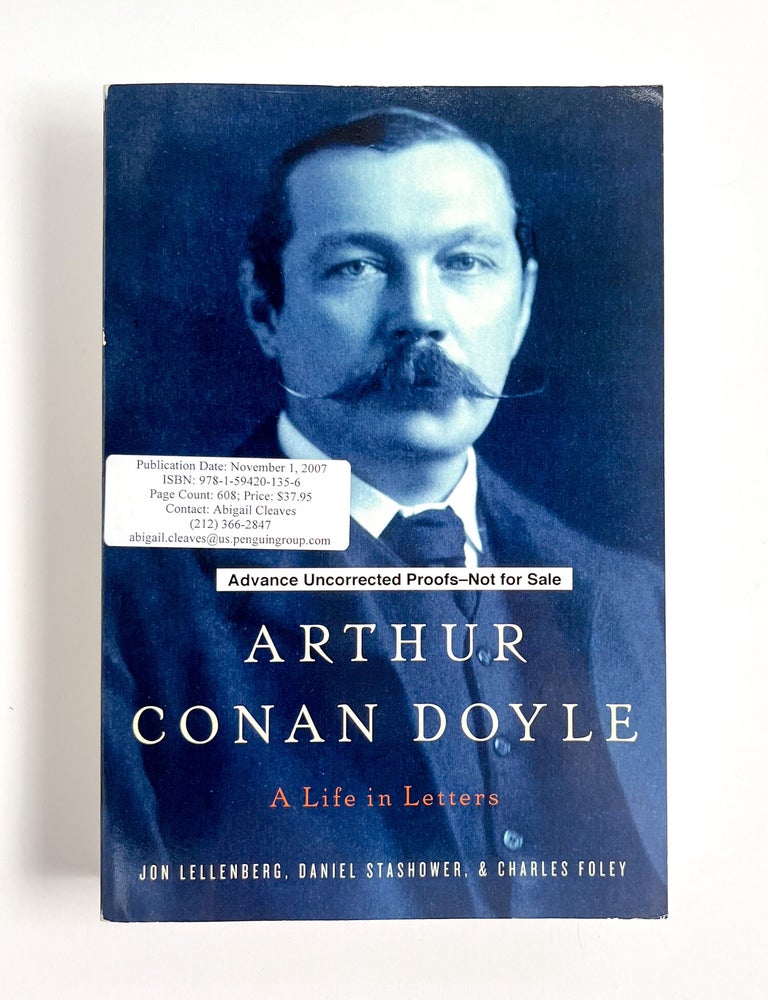 ARTHUR CONAN DOYLE: A Life in Letters