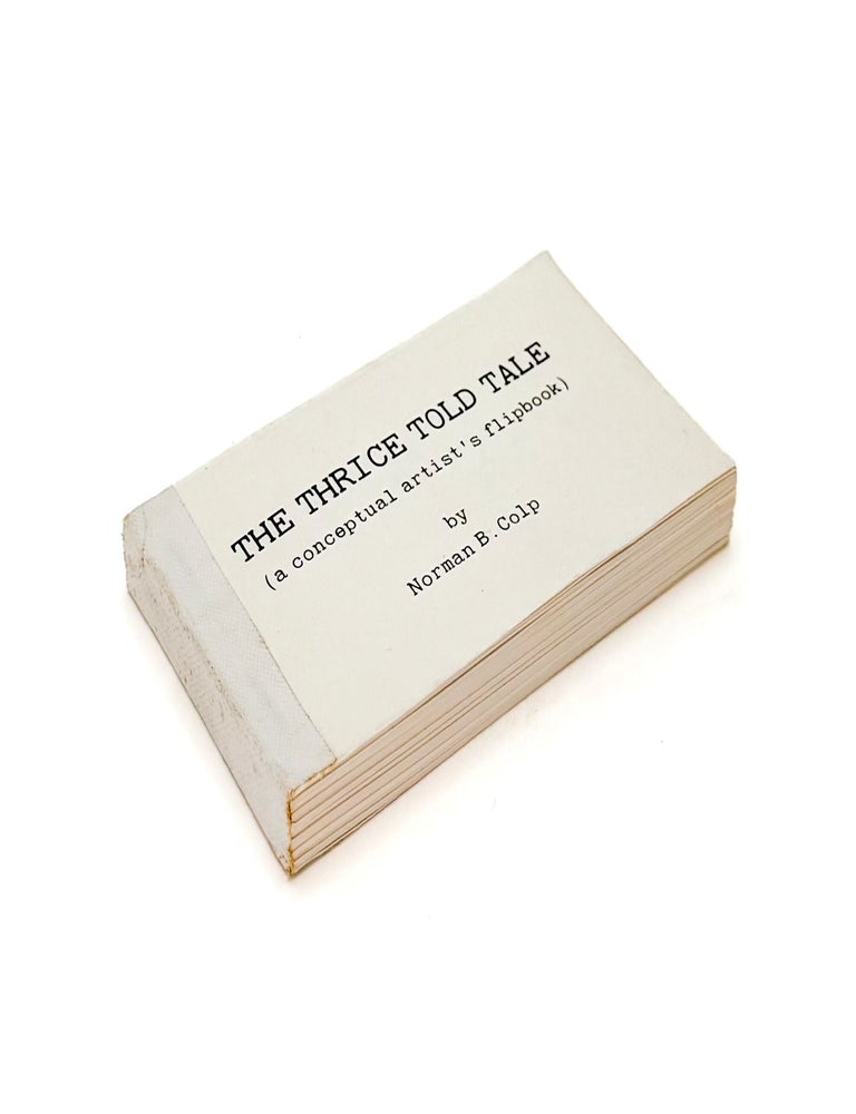 THE THRICE TOLD TALE: A Conceptual Artist's Flipbook