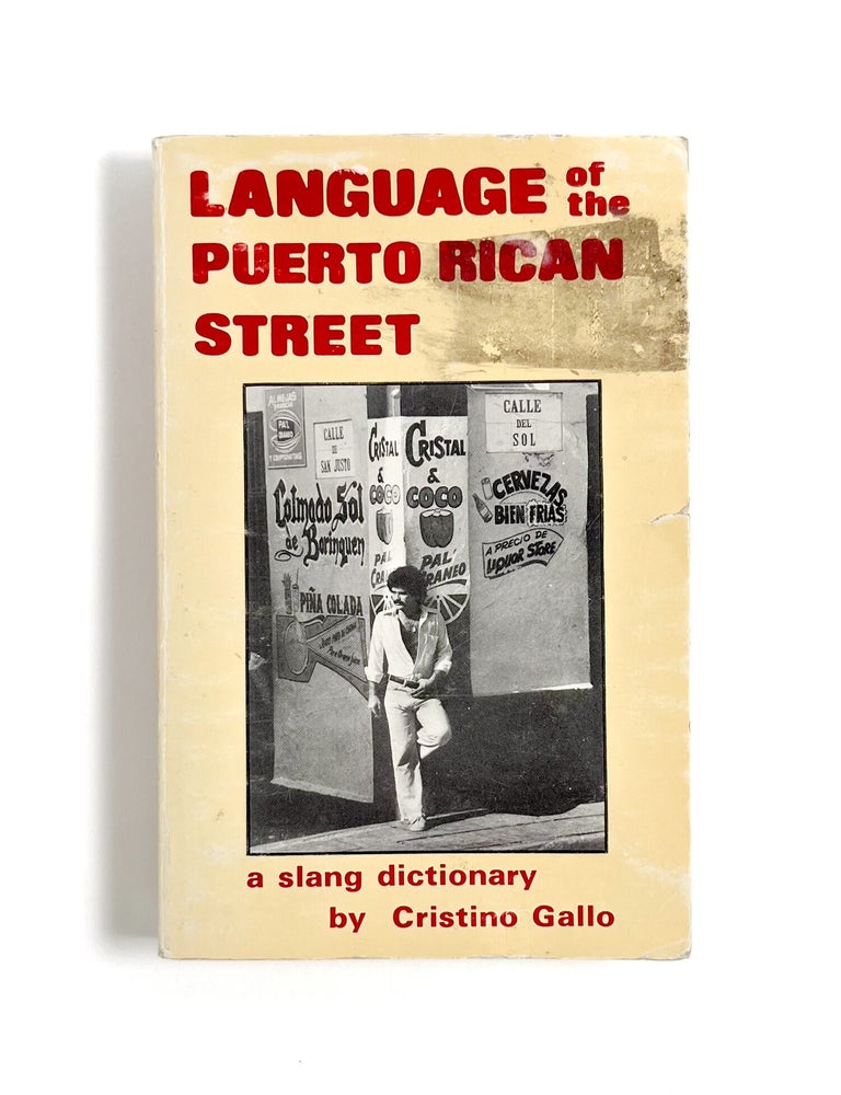 LANGUAGE OF THE PUERTO RICAN STREET