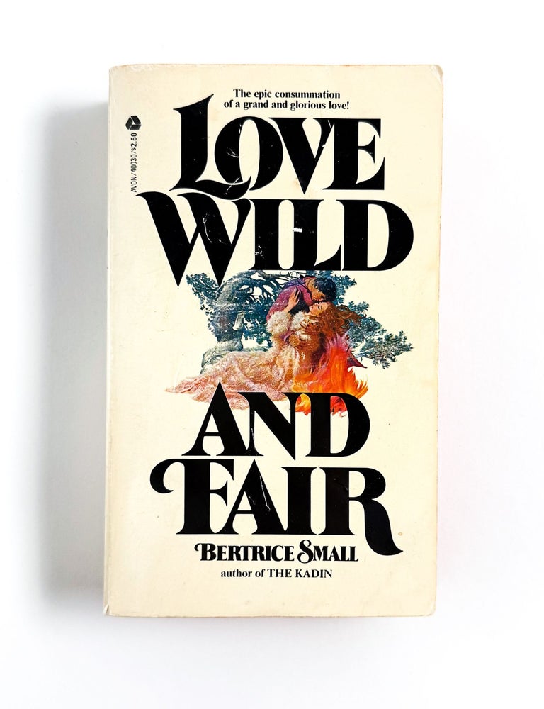 LOVE WILD AND FAIR