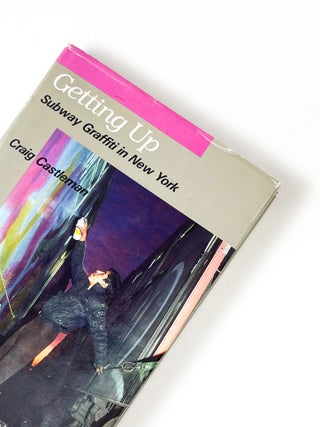 Item #54804 GETTING UP: Subway Graffiti in New York. Craig Castleman