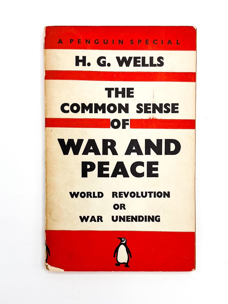 THE COMMON SENSE OF WAR AND PEACE