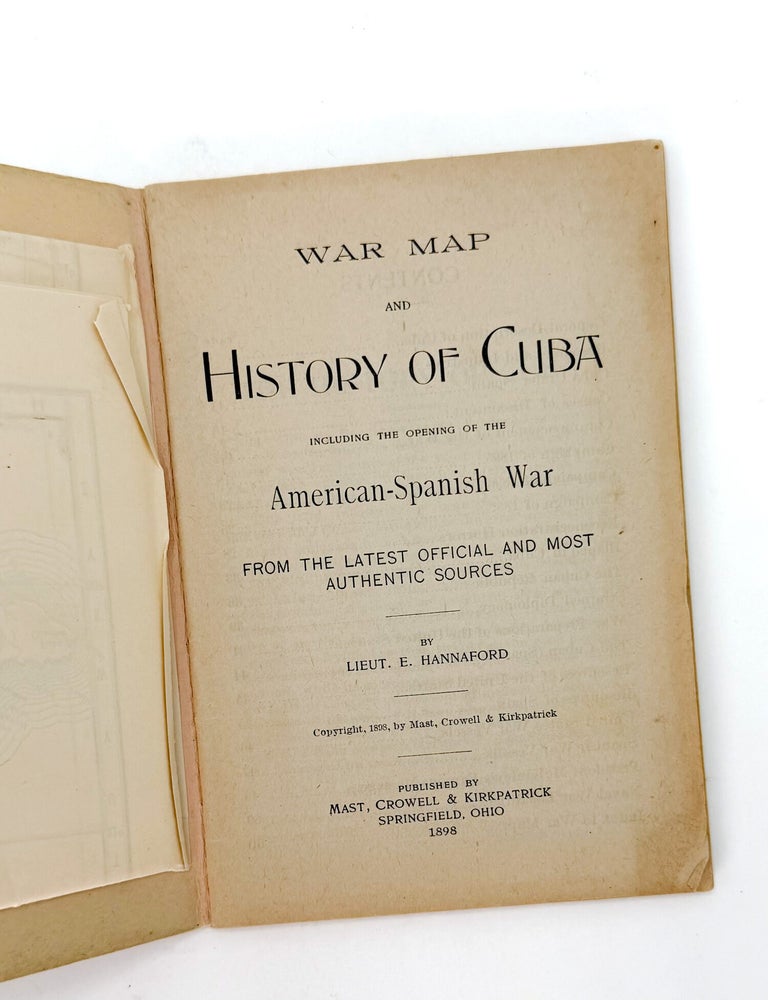 WAR MAP AND HISTORY OF CUBA: Including The Opening Of The American-Spanish War