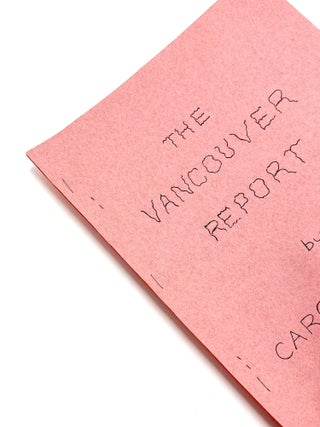 THE VANCOUVER REPORT. Carol Berg&eacute;.
