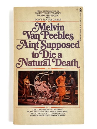 AINT SUPPOSED TO DIE A NATURAL DEATH. Melvin Van Peebles.