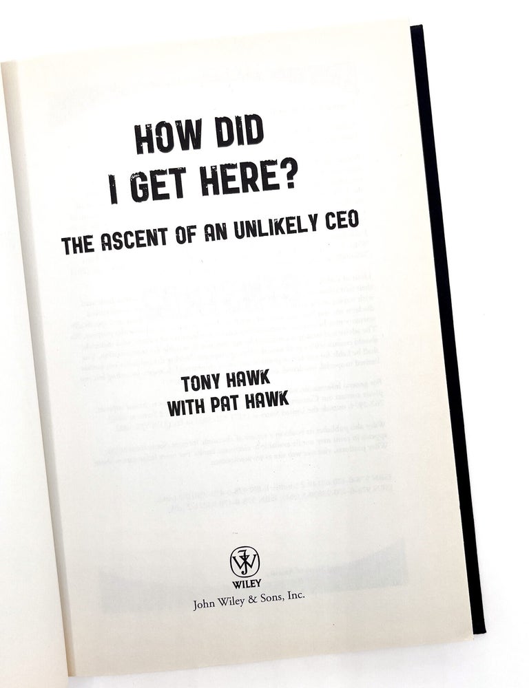 HOW DID I GET HERE? THE ASCENT OF AN UNLIKELY CEO
