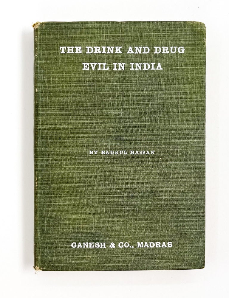 THE DRINK AND DRUG EVIL IN INDIA