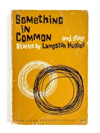 Item #55581 SOMETHING IN COMMON AND OTHER STORIES. Langston Hughes, Barbara Smith