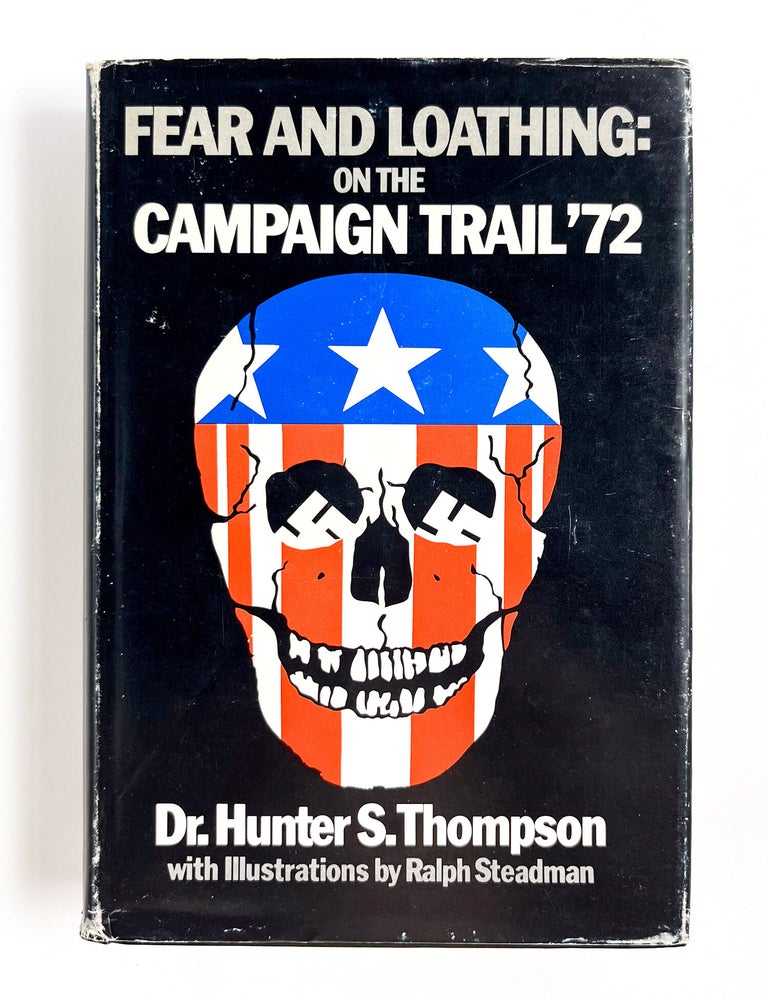 FEAR AND LOATHING ON THE CAMPAIGN TRAIL '72