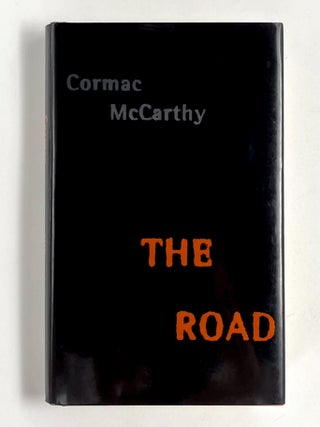 THE ROAD. Cormac McCarthy.