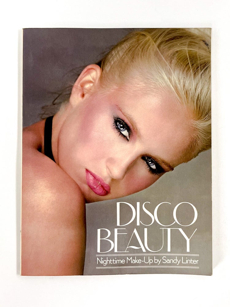 DISCO BEAUTY: Nighttime Make-Up by Sandy Linter