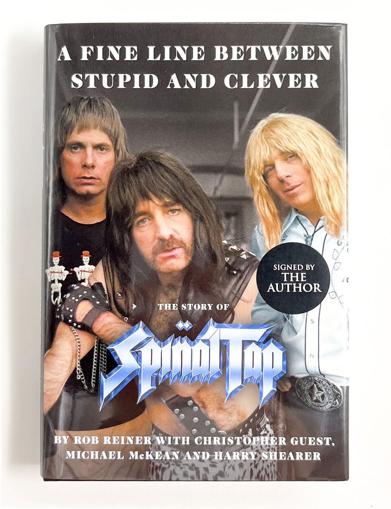 A FINE LINE BETWEEN STUPID AND CLEVER: The Story of Spinal Tap / SMELL THIS BOOK: The Oral History of Spinal Tap