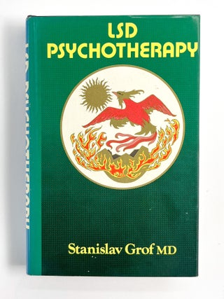LSD PSYCHOTHERAPY. Stanislav MD Grof.