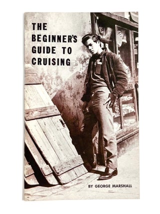 THE BEGINNER'S GUIDE TO CRUISING. George Marshall.