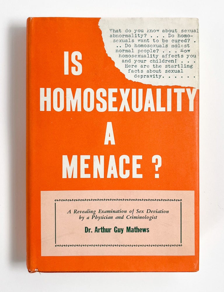 IS HOMOSEXUALITY A MENACE?